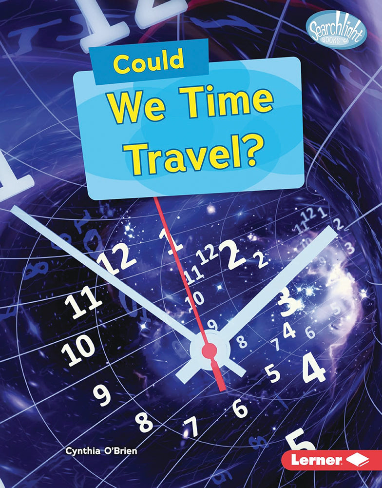 What-If Science: Could We Time Travel?