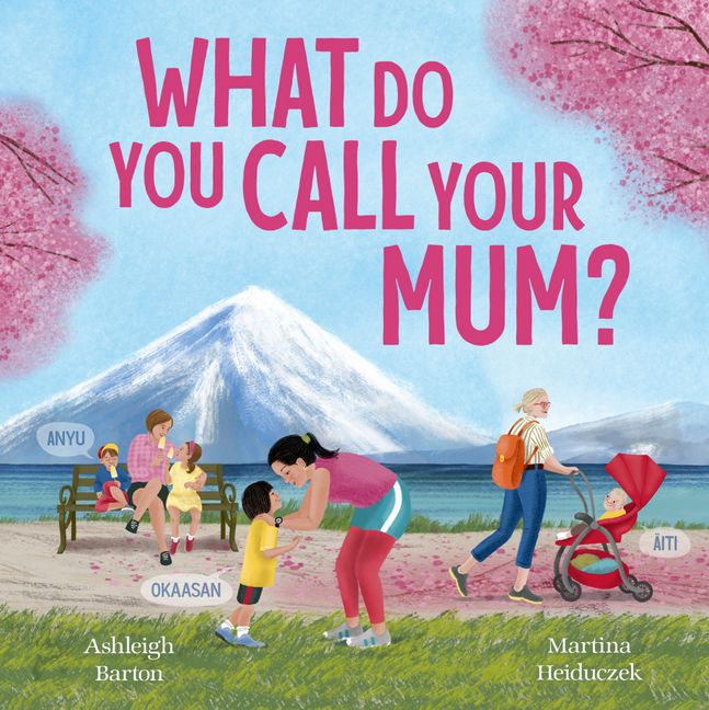 What Do You Call Your Mum?