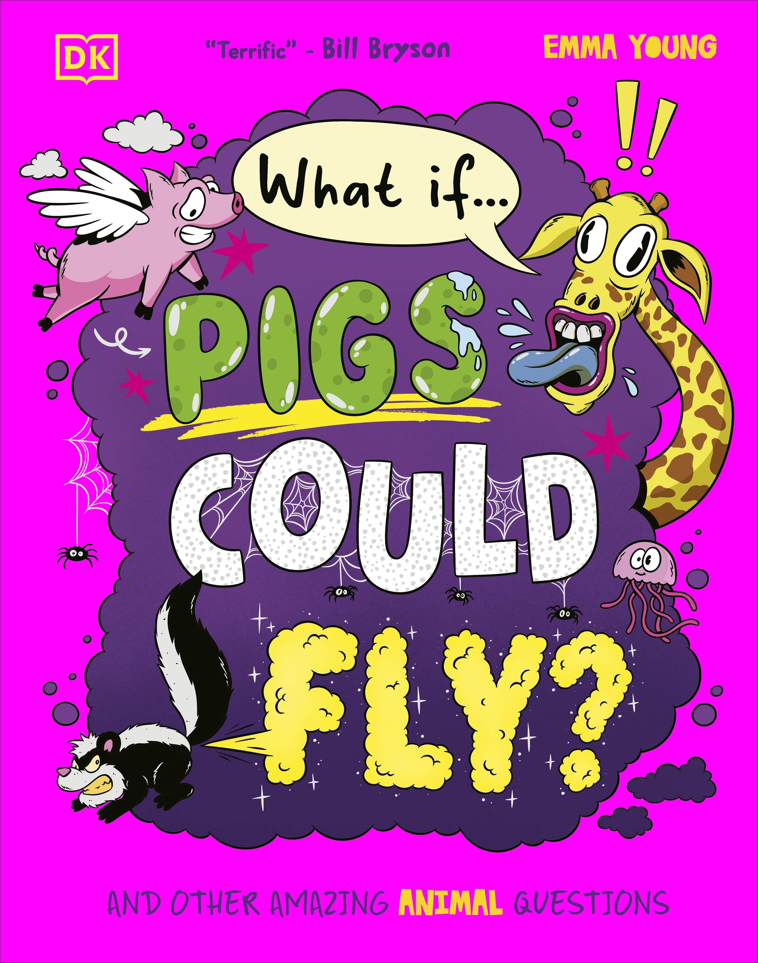 What If... Pigs Could Fly? And Other Amazing Animal Questions