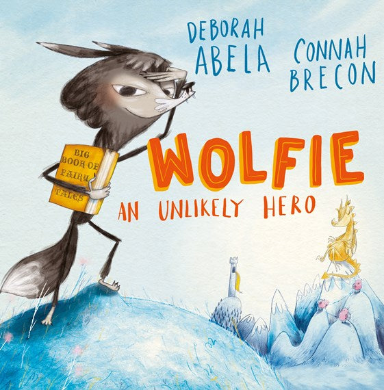 Wolfie An Unlikely Hero