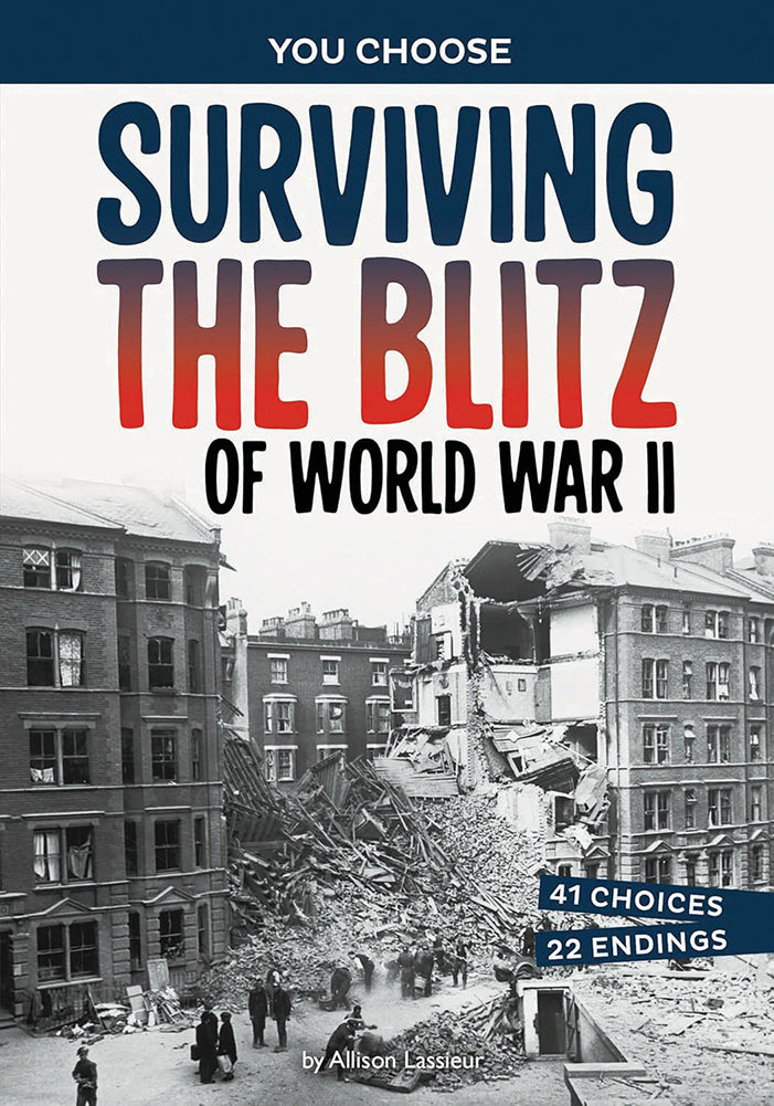 You Choose - Seeking History: Surviving the Blitz of World War II