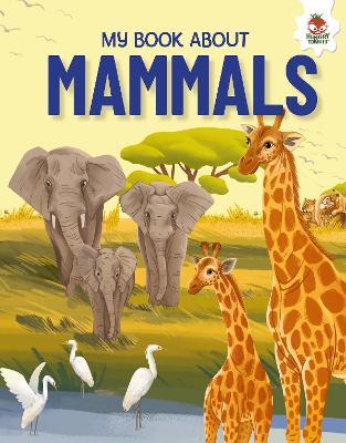 Young Adventurers: My Book About Mammals