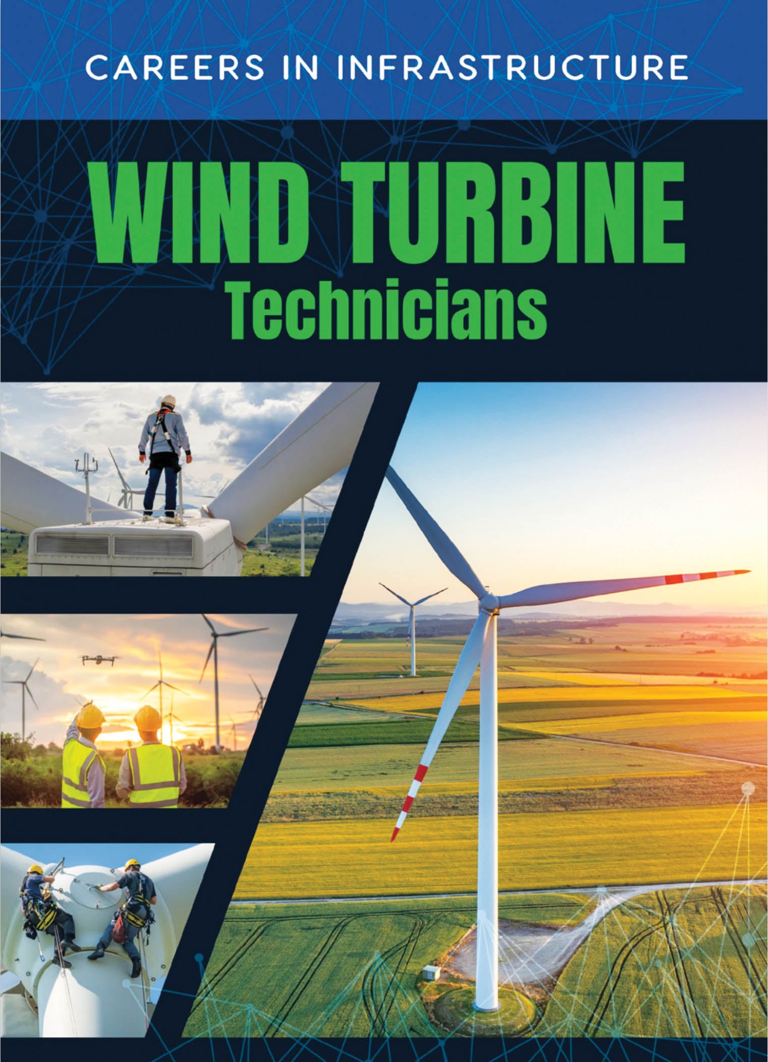 Careers In Infrastructure: Wind Turbine Technicians