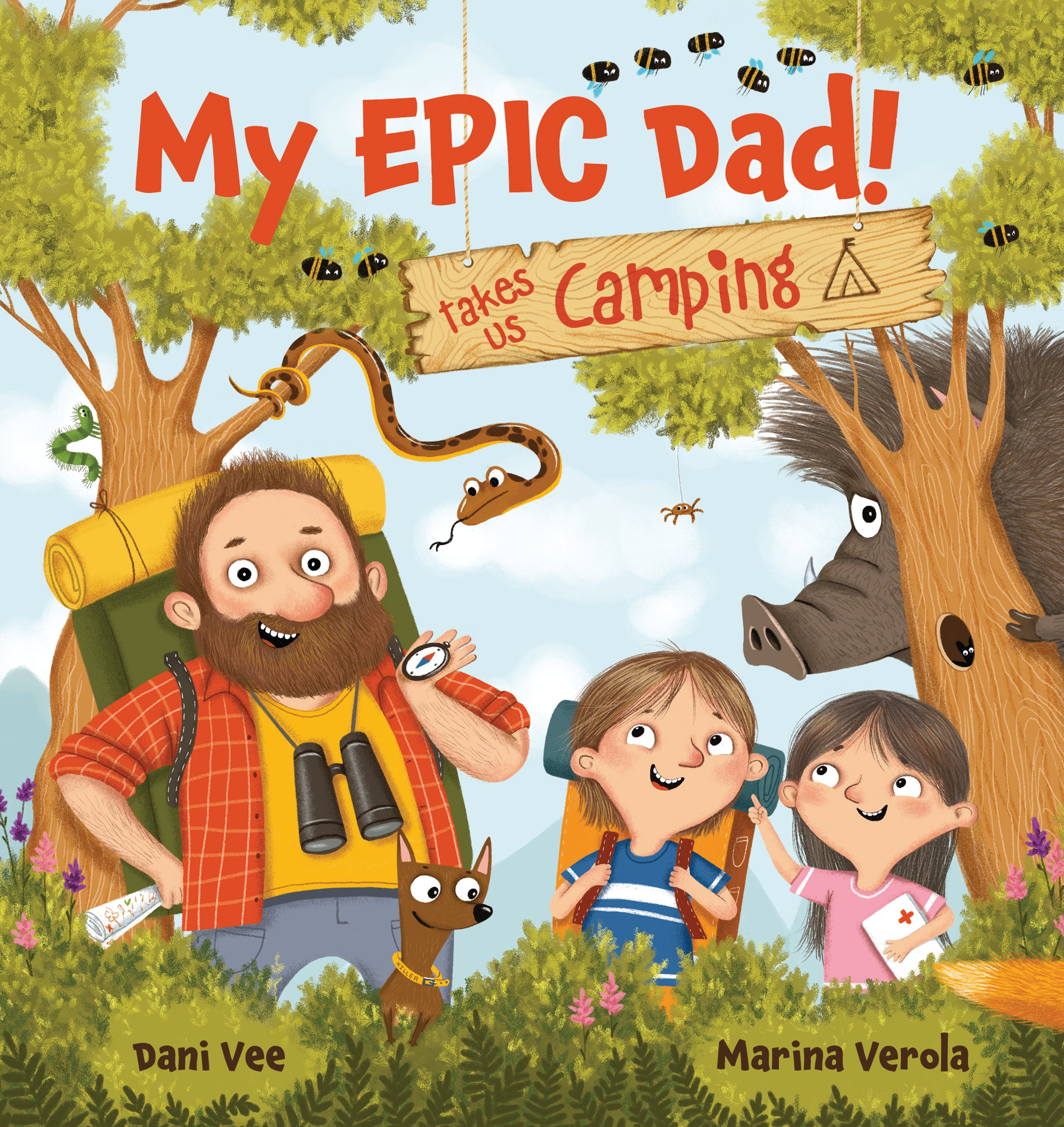 My EPIC Dad! Takes us Camping (Hardcover)