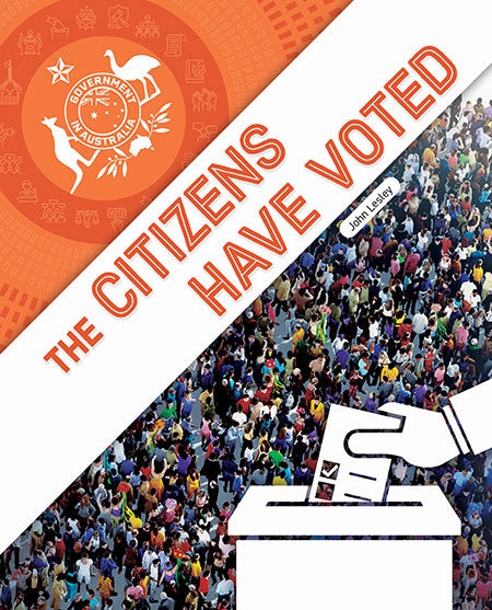 Government In Australia: The Citizens Have Voted