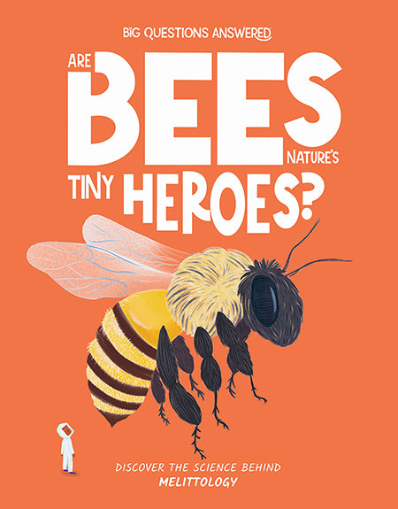 Big Questions Answered: Are Bees Nature's Tiny Heroes? Melittology