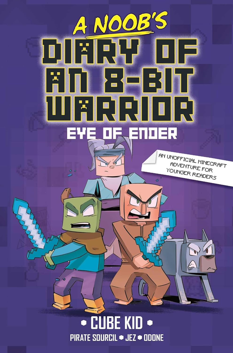A Noob's Diary of an 8-Bit Warrior- The Eye of Ender (Vol 3)