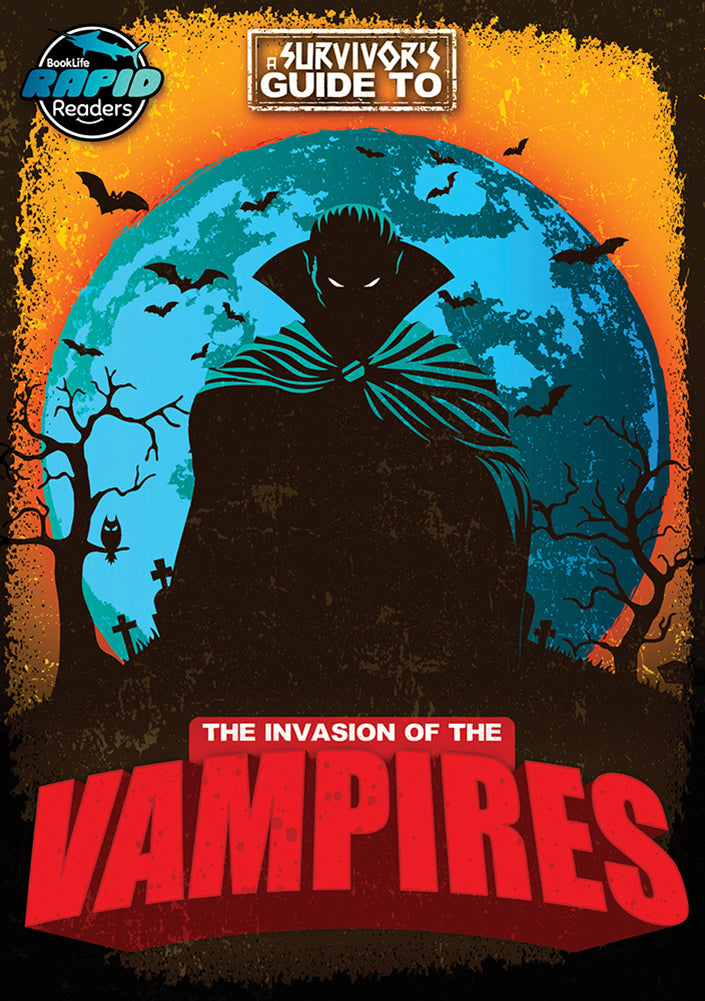 A Survivor's Guide To: The Invasion of the Vampires