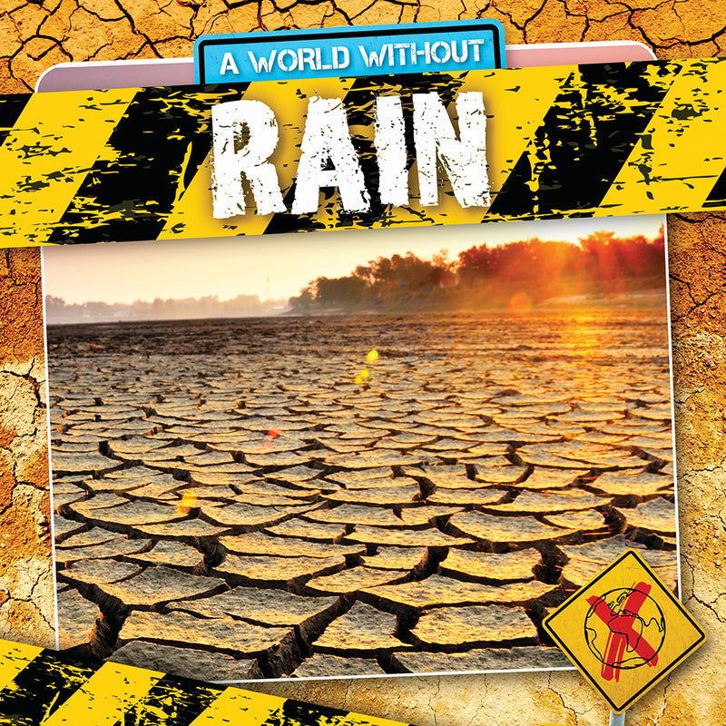 A World Without: Rain