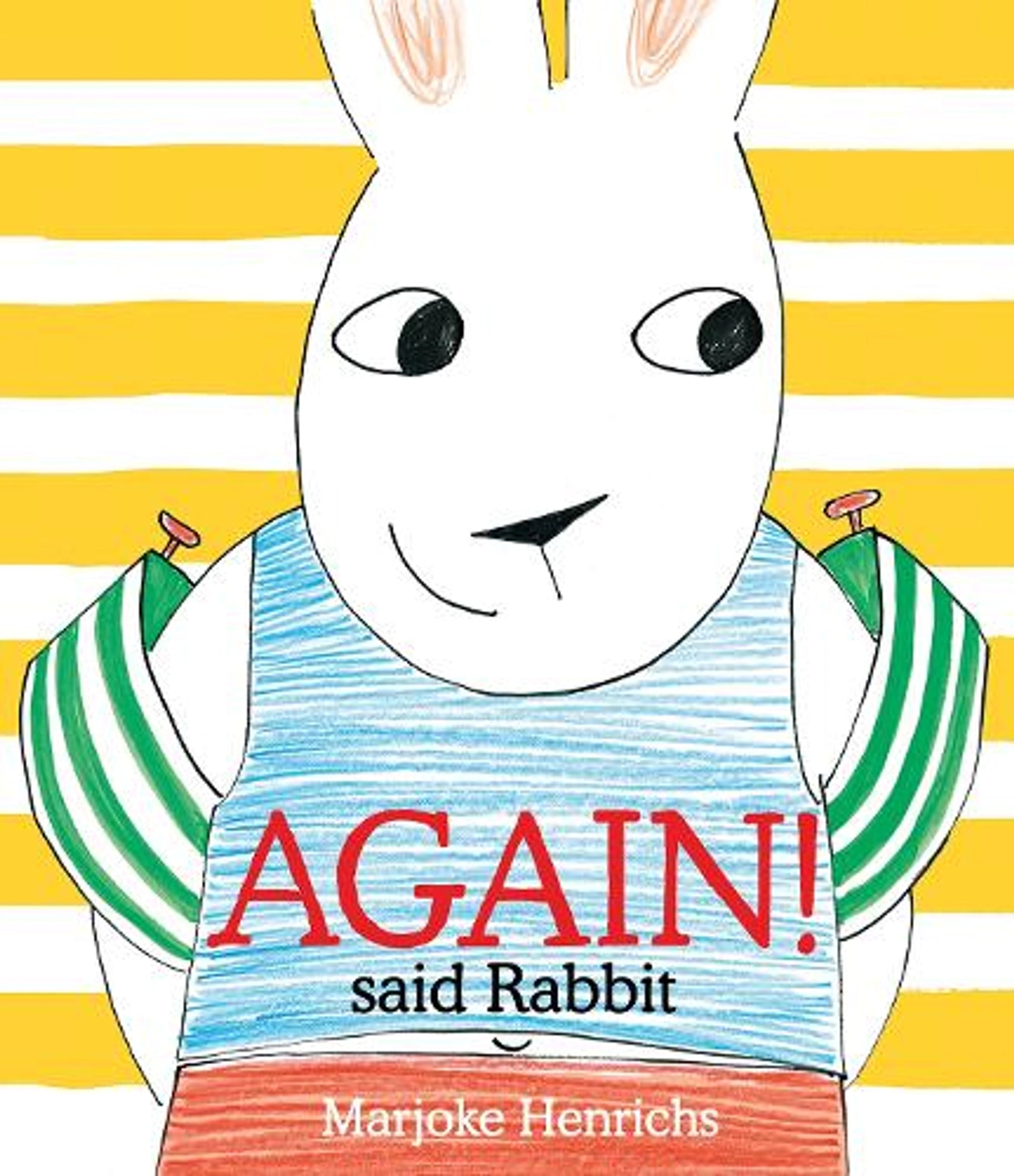 Again! said Rabbit