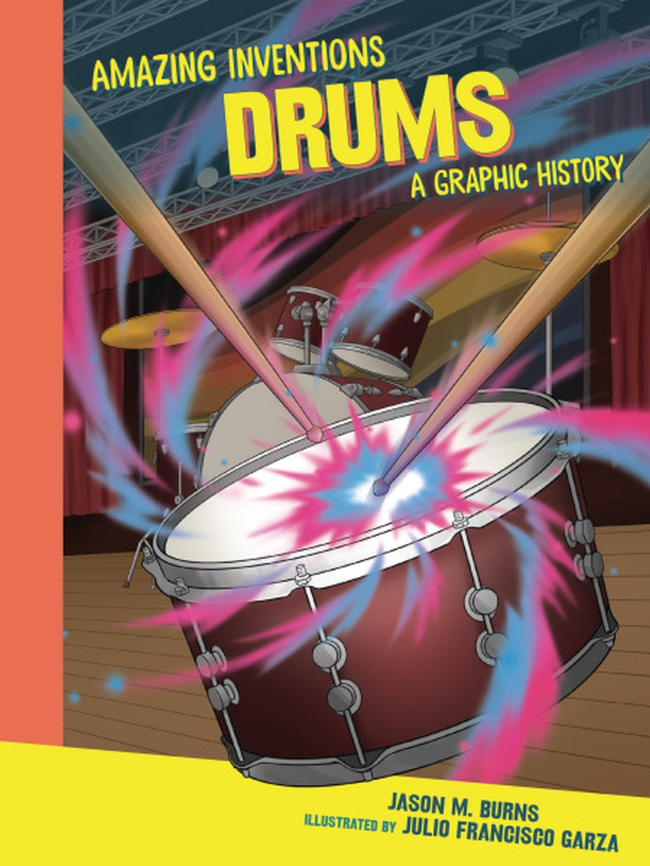 Amazing Inventions- Drums (A Graphic History)