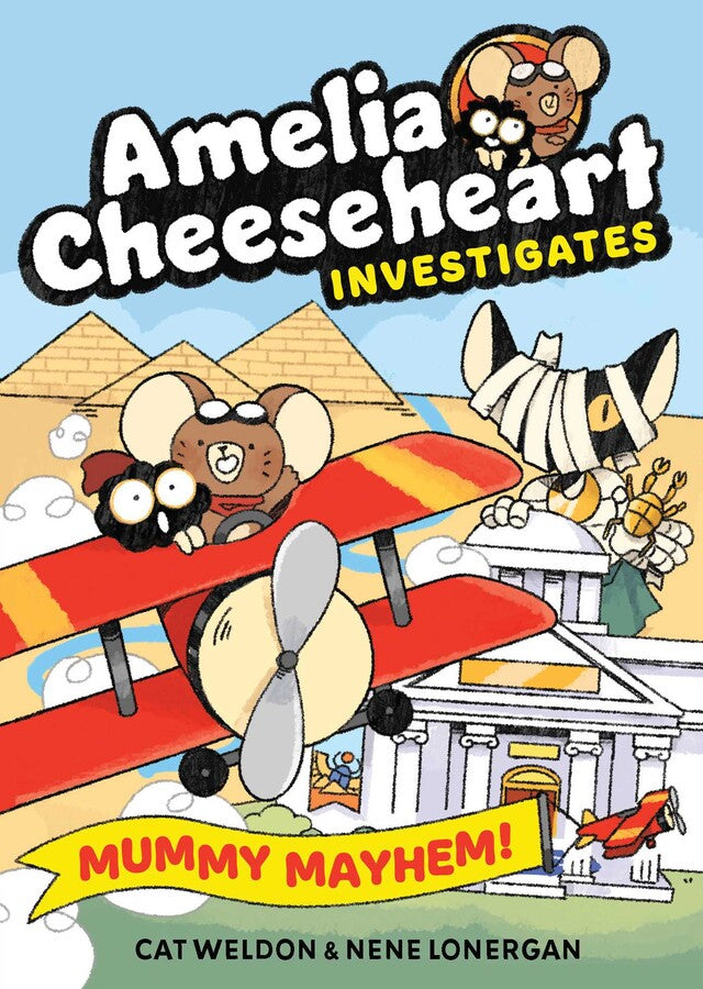 Amelia Cheeseheart Investigates: Mummy Mayhem