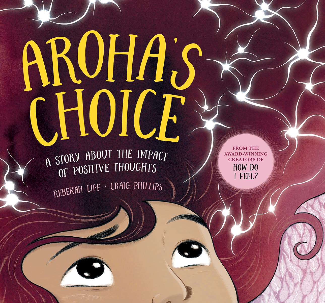 Aroha's Choice: A story about the impact of positive thoughts