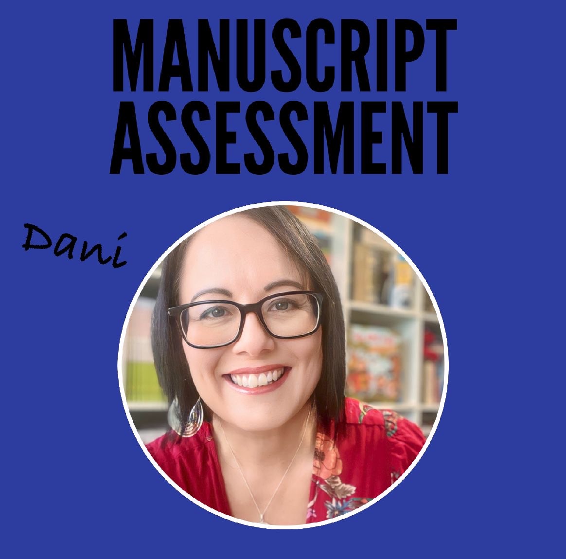 Manuscript Assessment with Dani