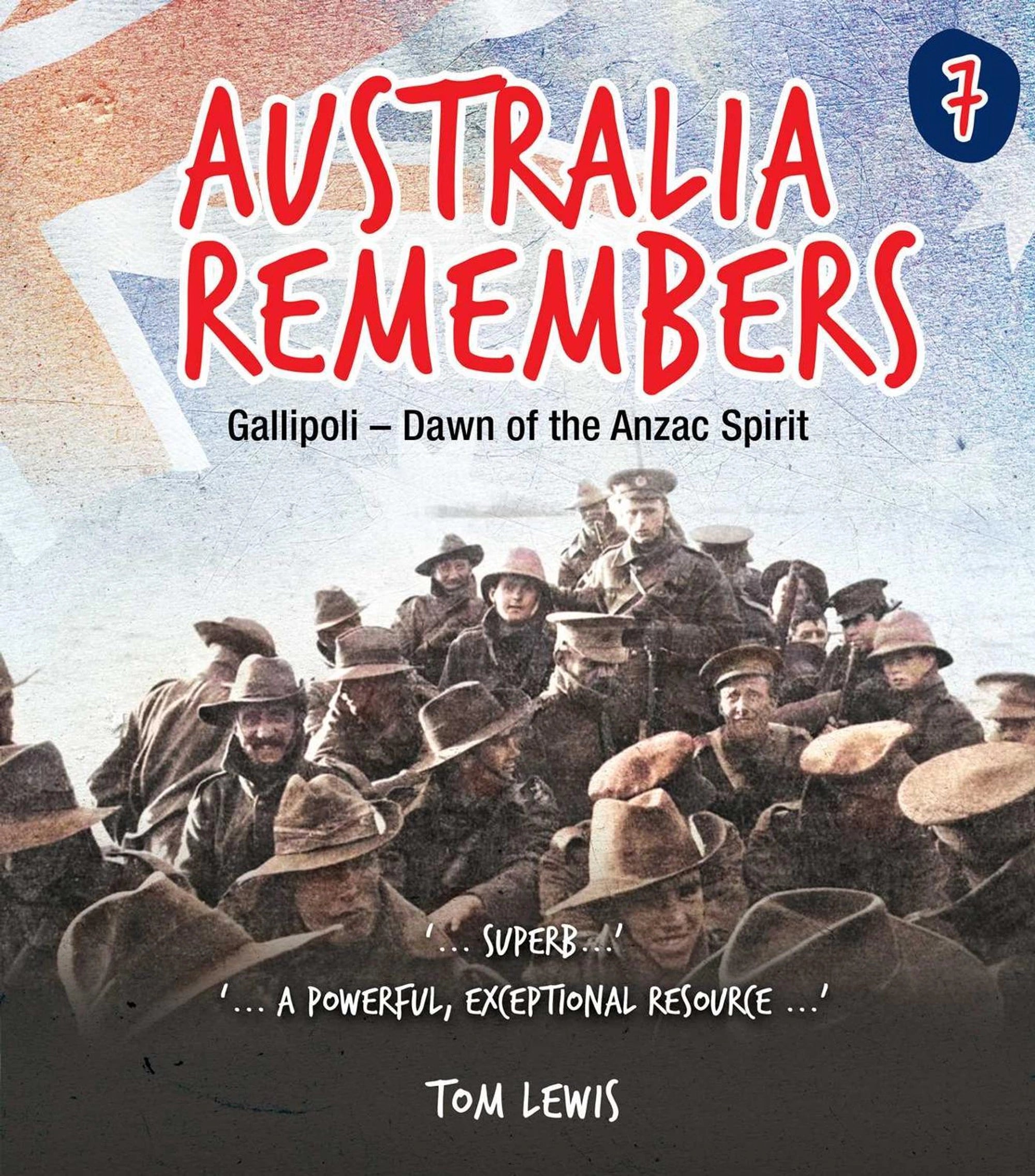 Australia Remembers #7: Gallipoli - Dawn of the Anzac Spirit