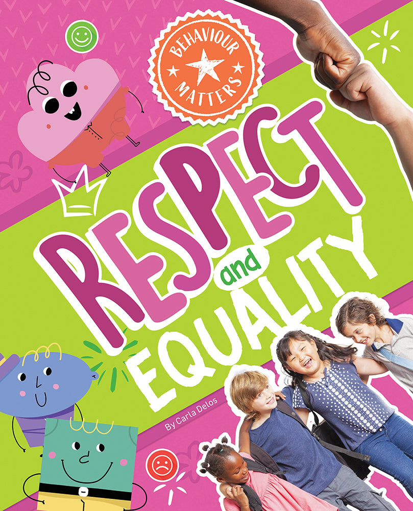 Behaviour Matters: Respect and Equality