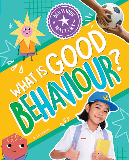 Behaviour Be Behaviour Matters: What is Good Behaviour