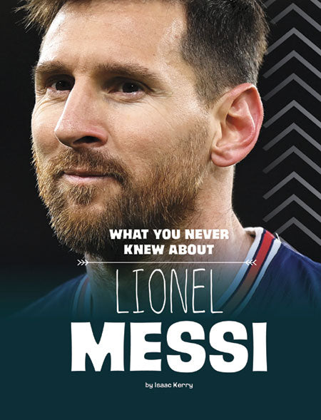 Behind The Scenes Biographies: What You Never Knew About Lionel Messi