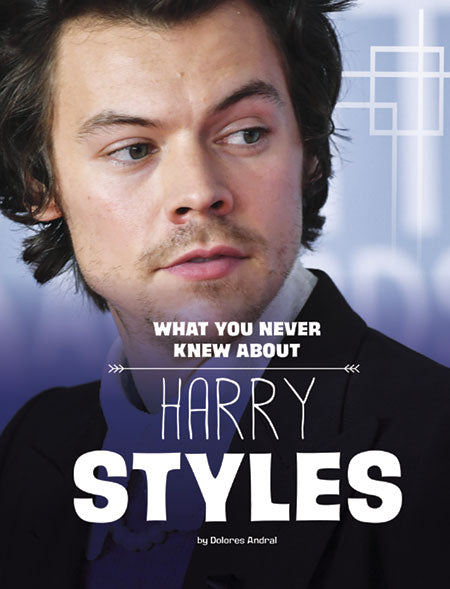 Behind the Scenes Biographies: What You Never Knew About Harry Styles