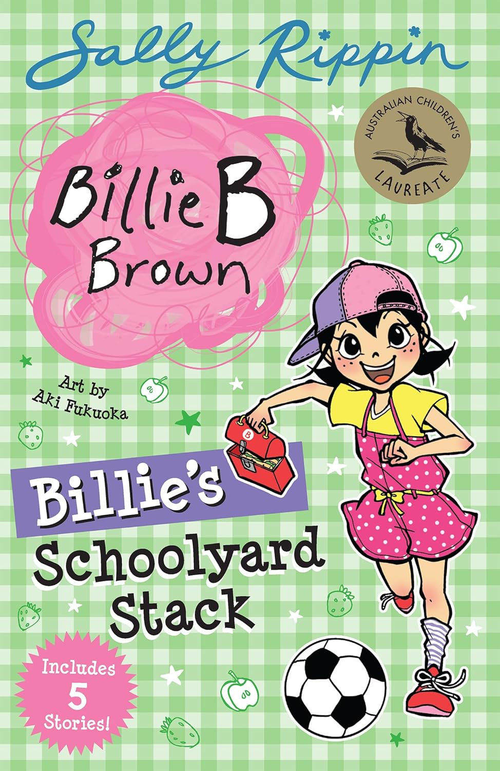 Billie’s Schoolyard Stack: Contains 5 Billie B Brown Stories!