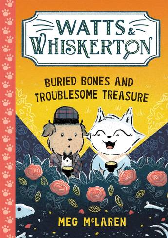 Buried Bones and Troublesome Treasure (Watts & Whiskerton)