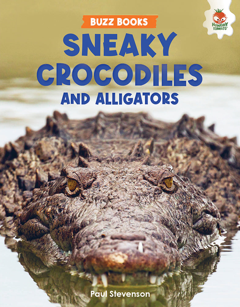 Buzz Books: Sneaky Crocodiles & Alligators