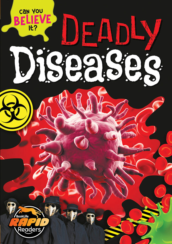 Can You Believe It: Deadly Diseases