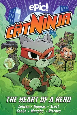 Cat Ninja BK 6- A Heart of a Hero