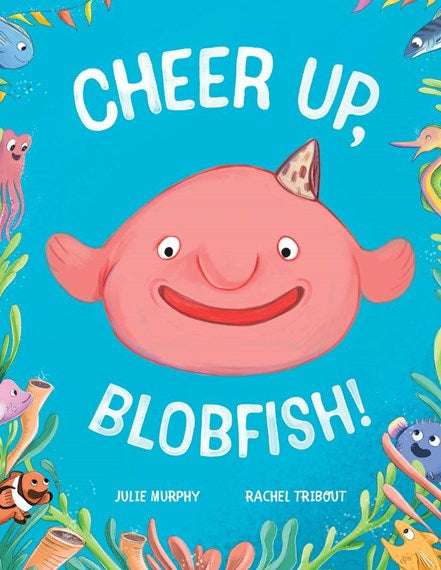 Cheer up, Blobfish!