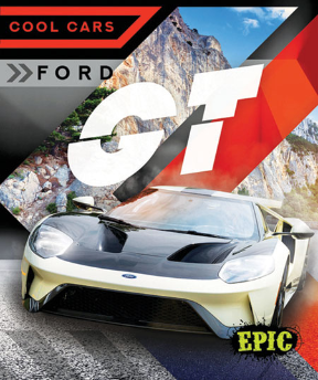 Cool Cars: Ford GT