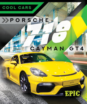 Cool Cars: Porsche 718 Cayman GT4