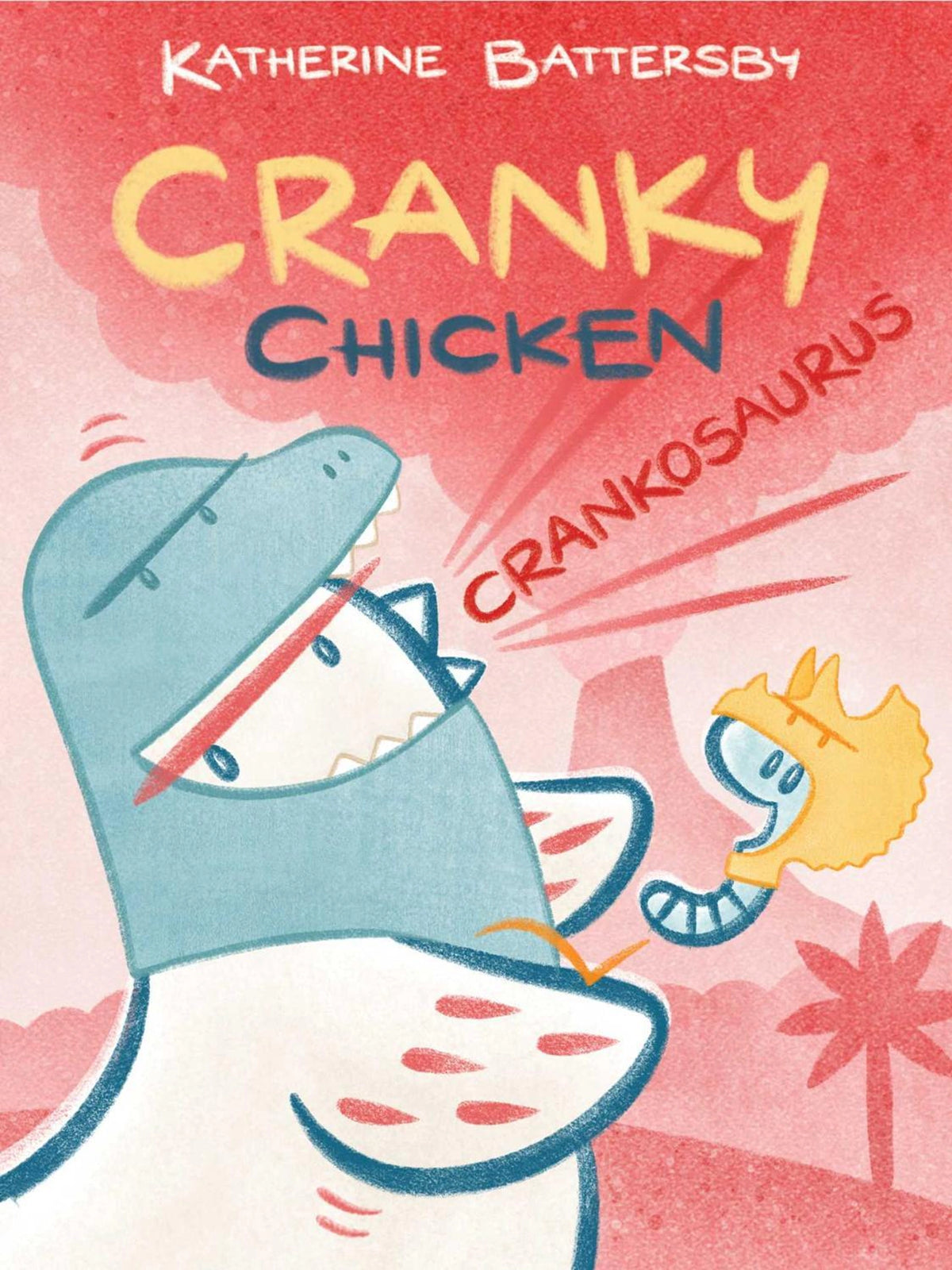 Cranky Chicken # 3: Crankosaurus