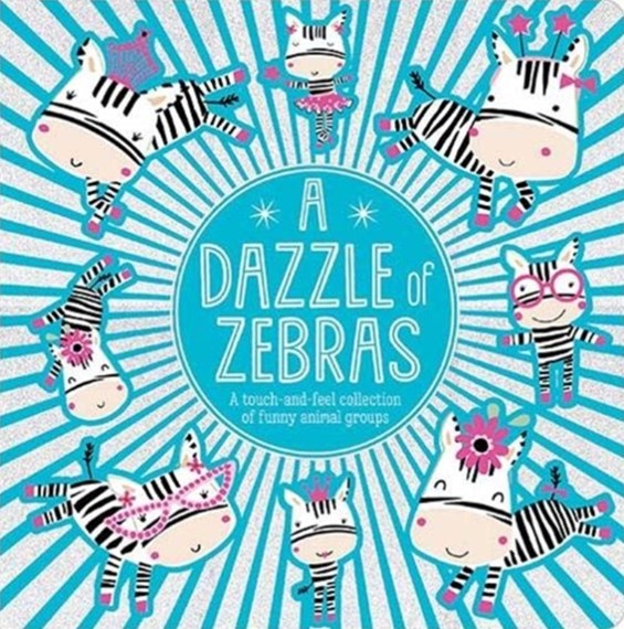 A Dazzle Of Zebras Board Book