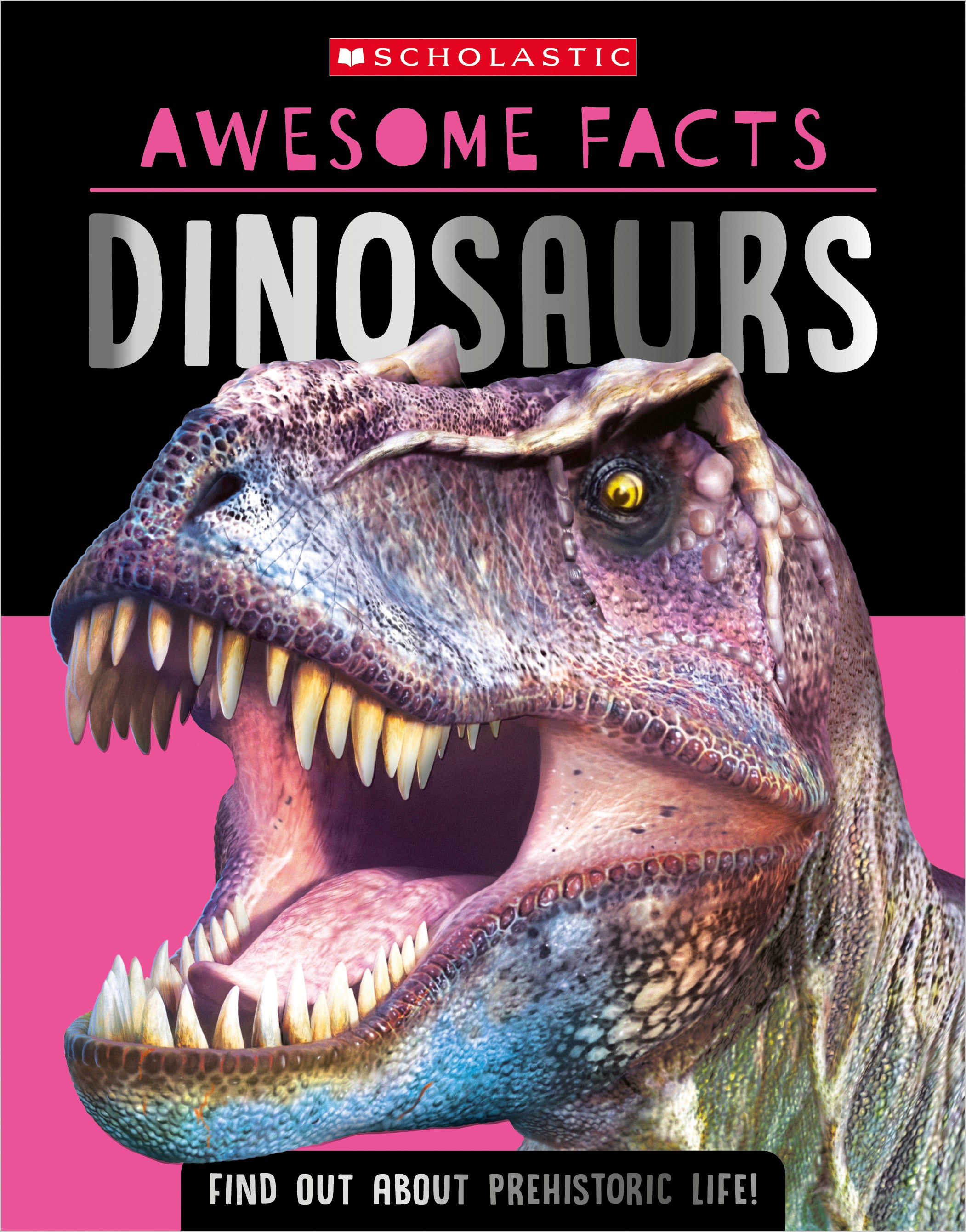 Dinosaurs: Awesome Facts