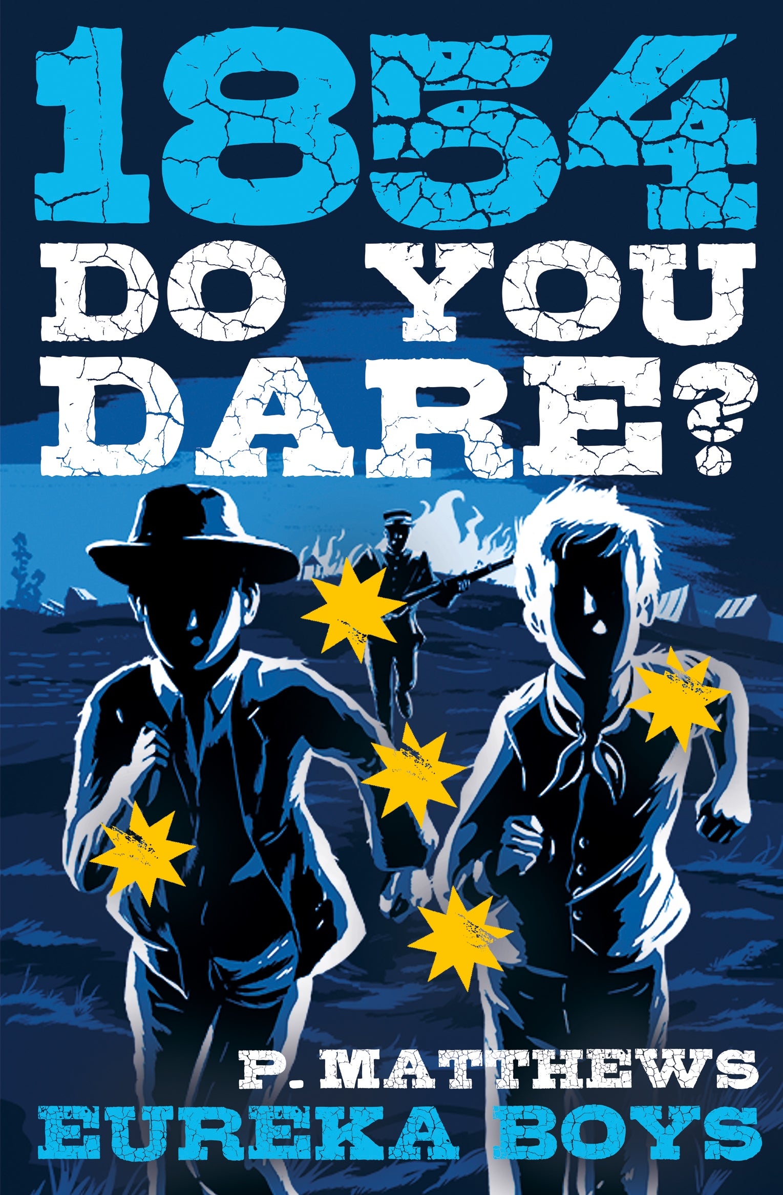 1854 Do You Dare? Eureka Boys