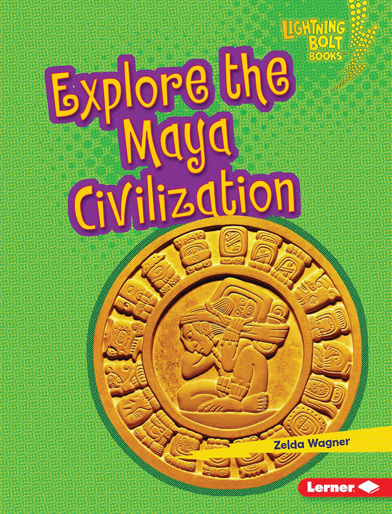 Early Civilizations: Explore the Maya Civilization
