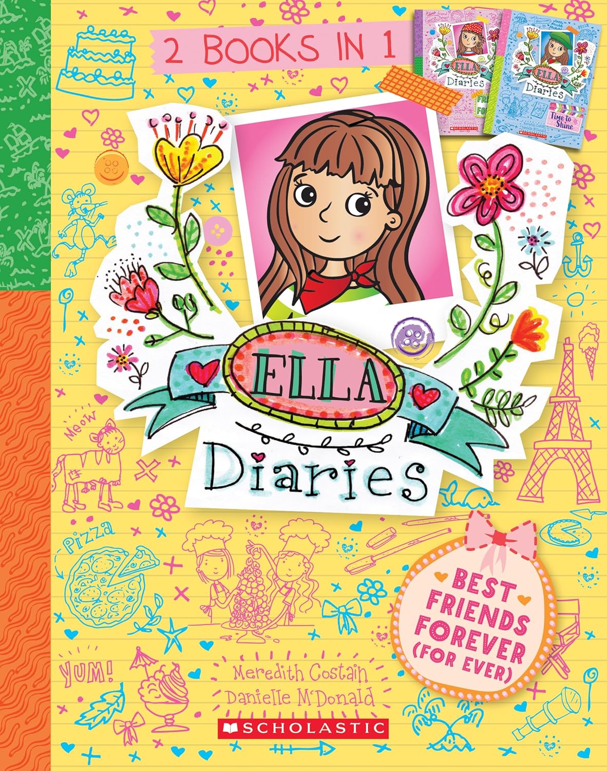 Ella Diaries: 2 Books in 1: Best Friends Forever (For Ever)