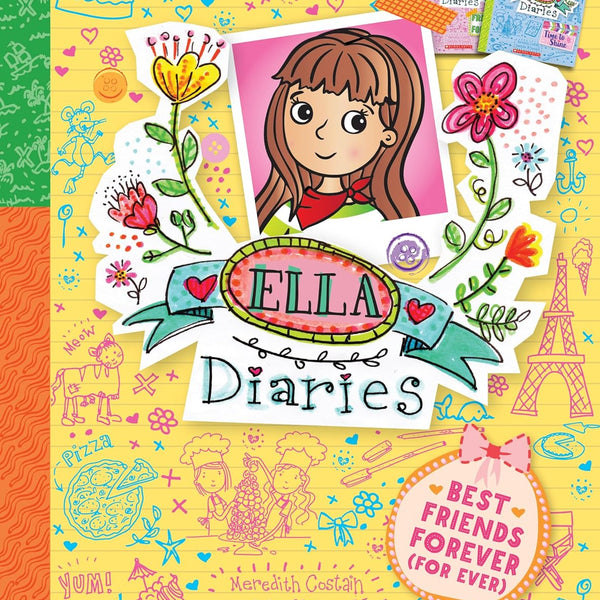 Ella Diaries: 2 Books in 1: Best Friends Forever (For Ever)
