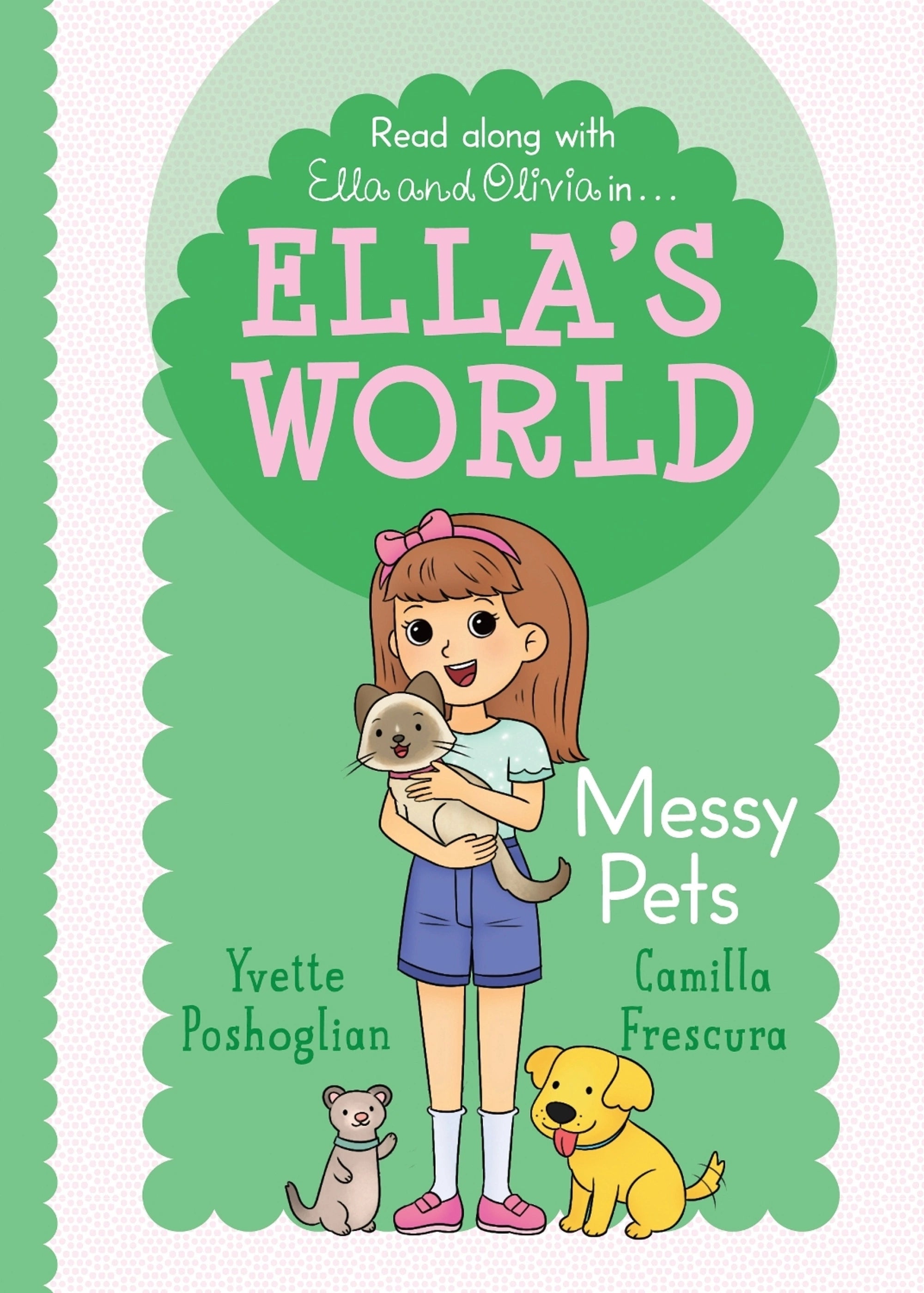 Ella's World #6: Messy Pets