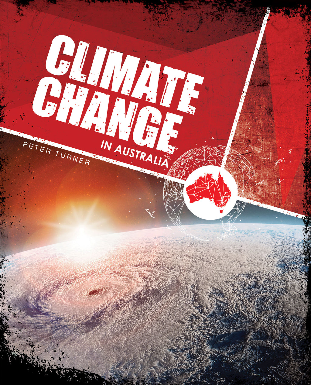 Australian Problems Environmental Issues in Australia: Climate Change In Australia