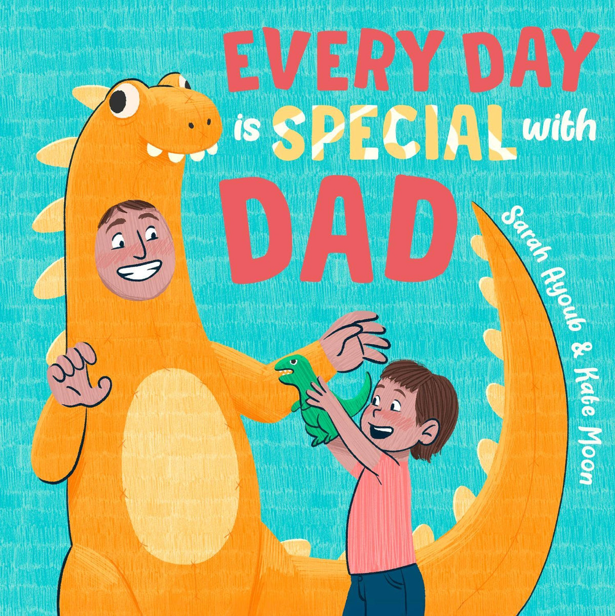 Every Day Is Special with Dad