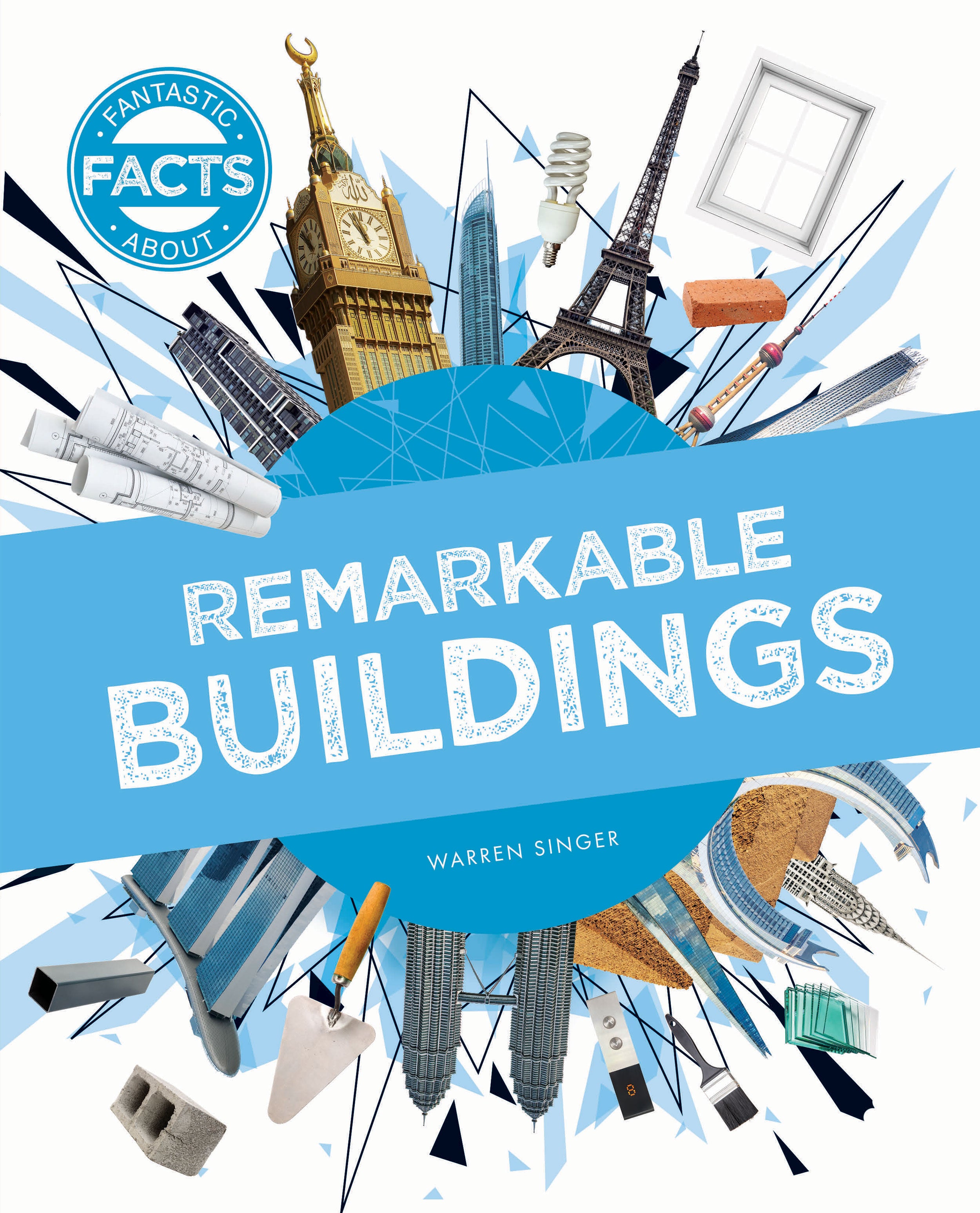 Fantastic Facts: Remarkable Buildings