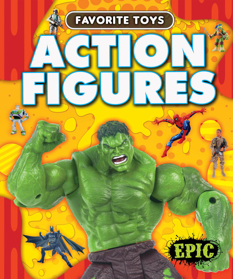 Favorite Toys: Action Figures