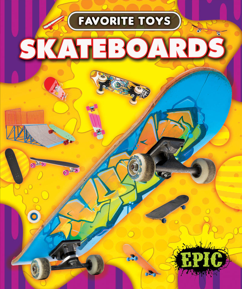 Favorite Toys: Skateboards