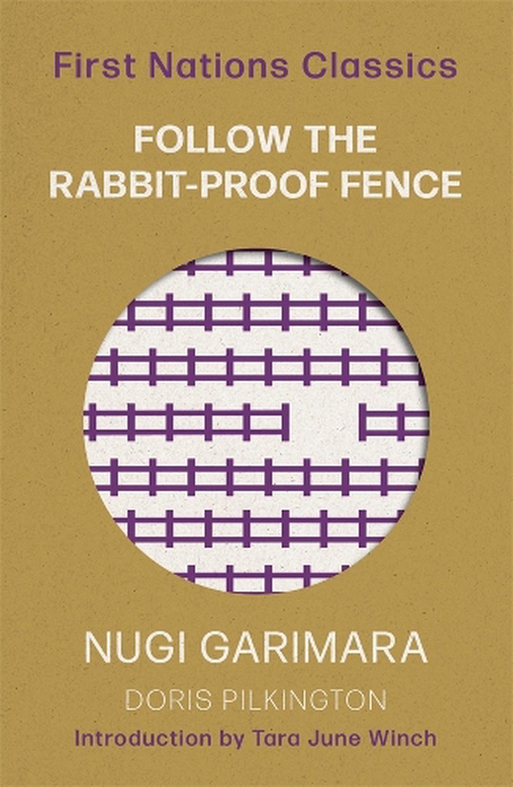 Follow the Rabbit-Proof Fence