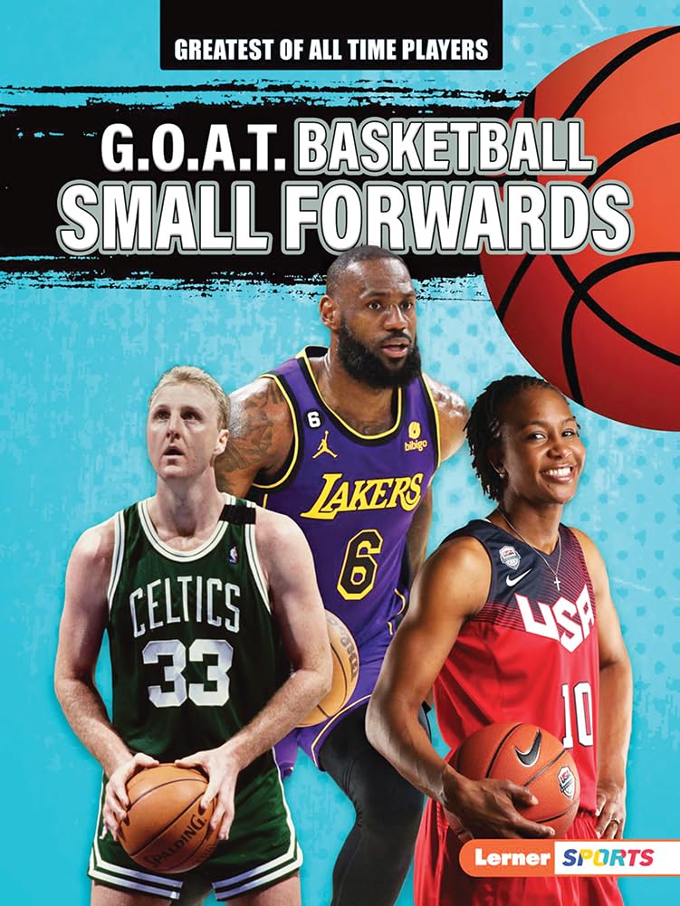 G.O.A.T: Basketball Small Forwards (Hardcover)