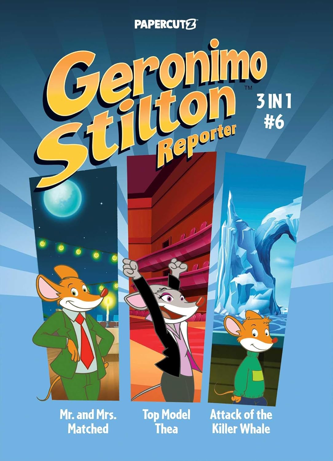 Geronimo Stilton Reporter 3 in 1 Vol. 6