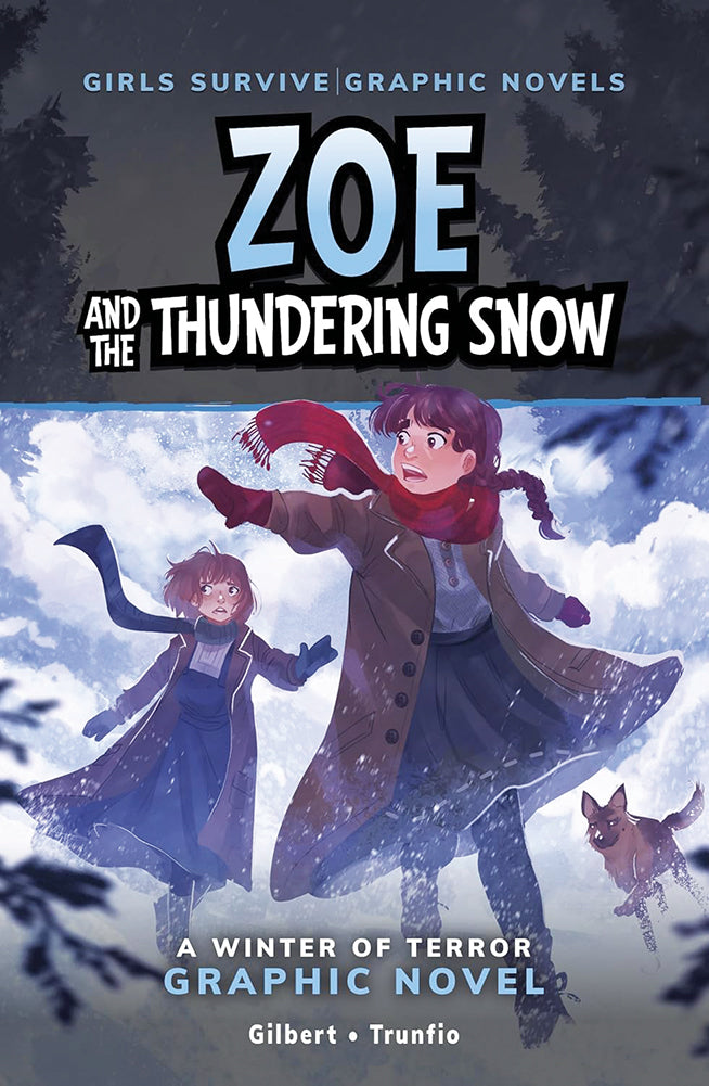 Girls Survive Graphic Novels: Zoe and the Thundering Snow