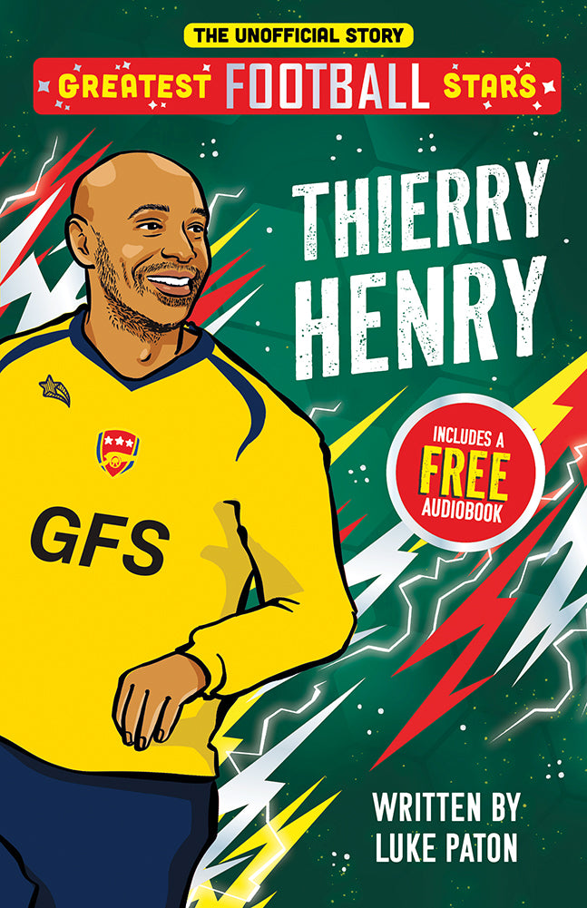 Greatest Football Stars: Thierry Henry