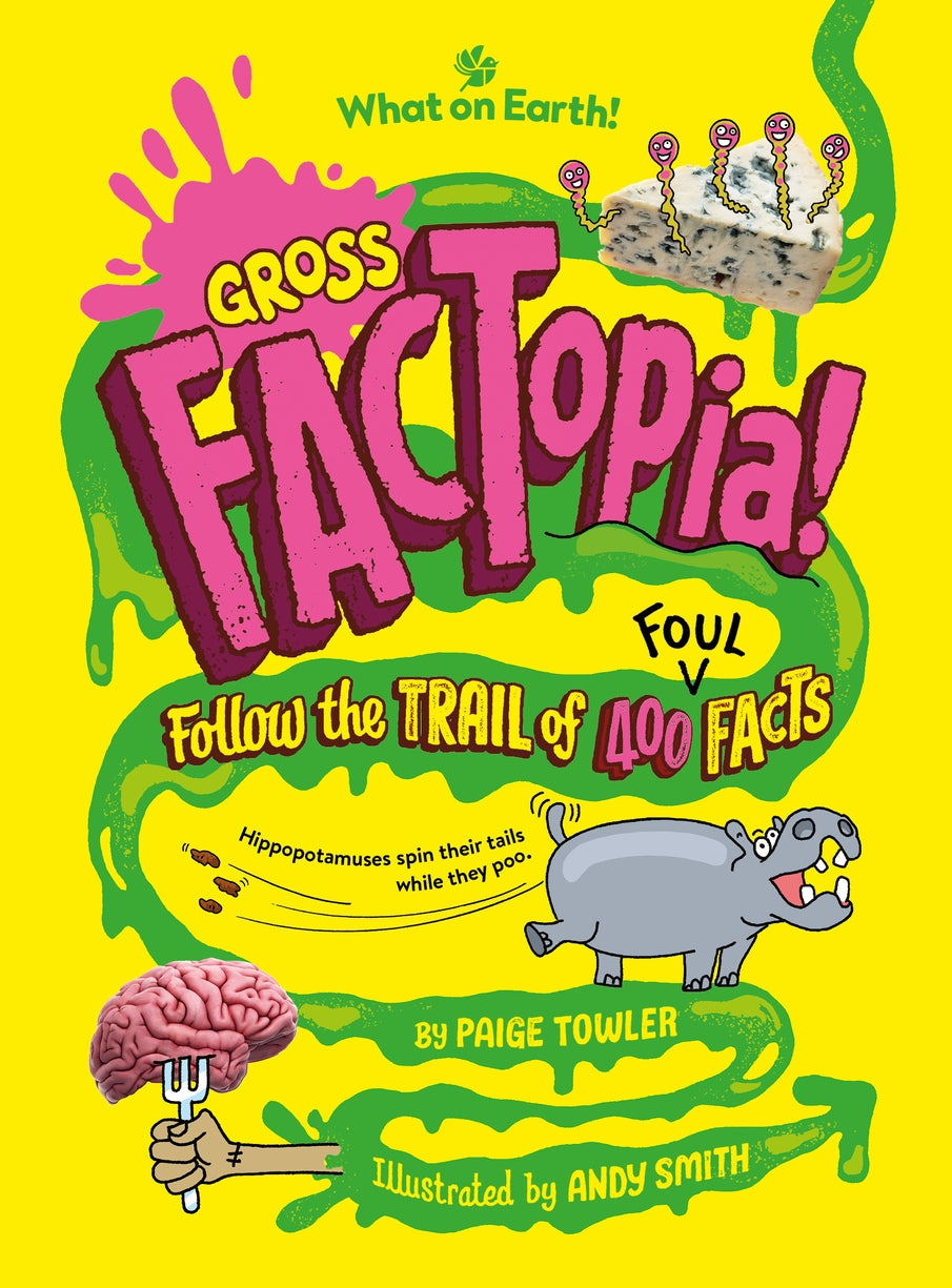 Gross FACTopia!